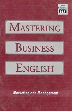 Orient Mastering Business English: Marketing and Management